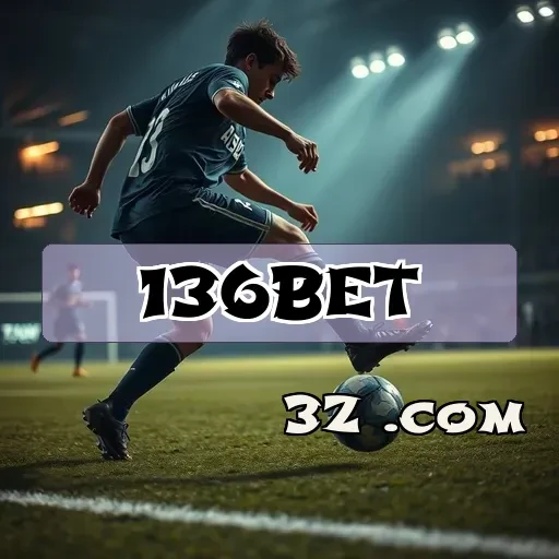 136bet.com: Seu Destino Imperdível para Jogos Móveis e Apostas!